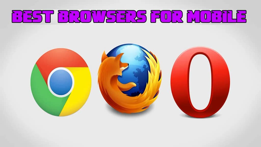 Best Browsers For Mobile